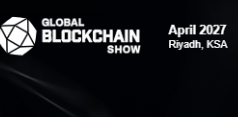 Global Blockchain Show Riyadh Global Blockchain Show Riyadh