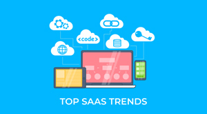 Stay on Top with These Top 2021 SaaS Trends