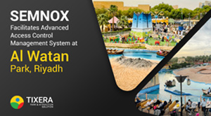 Semnox Solutions Facilitates Advanced Access Control Management System at Al Watan Saudi Park